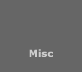 Misc
